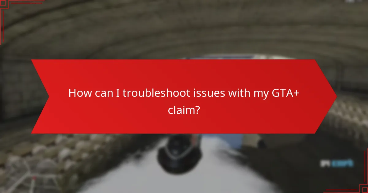 How do I claim my GTA+ benefits through Prime Gaming?