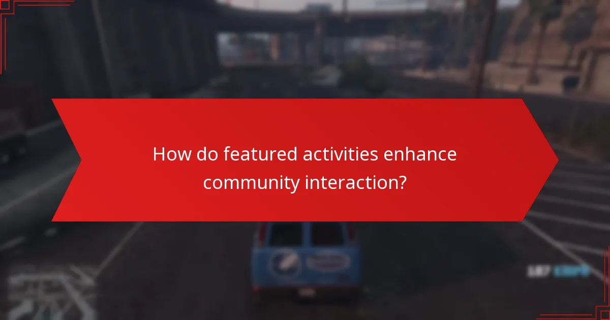 What rewards can players earn from participating in featured activities?
