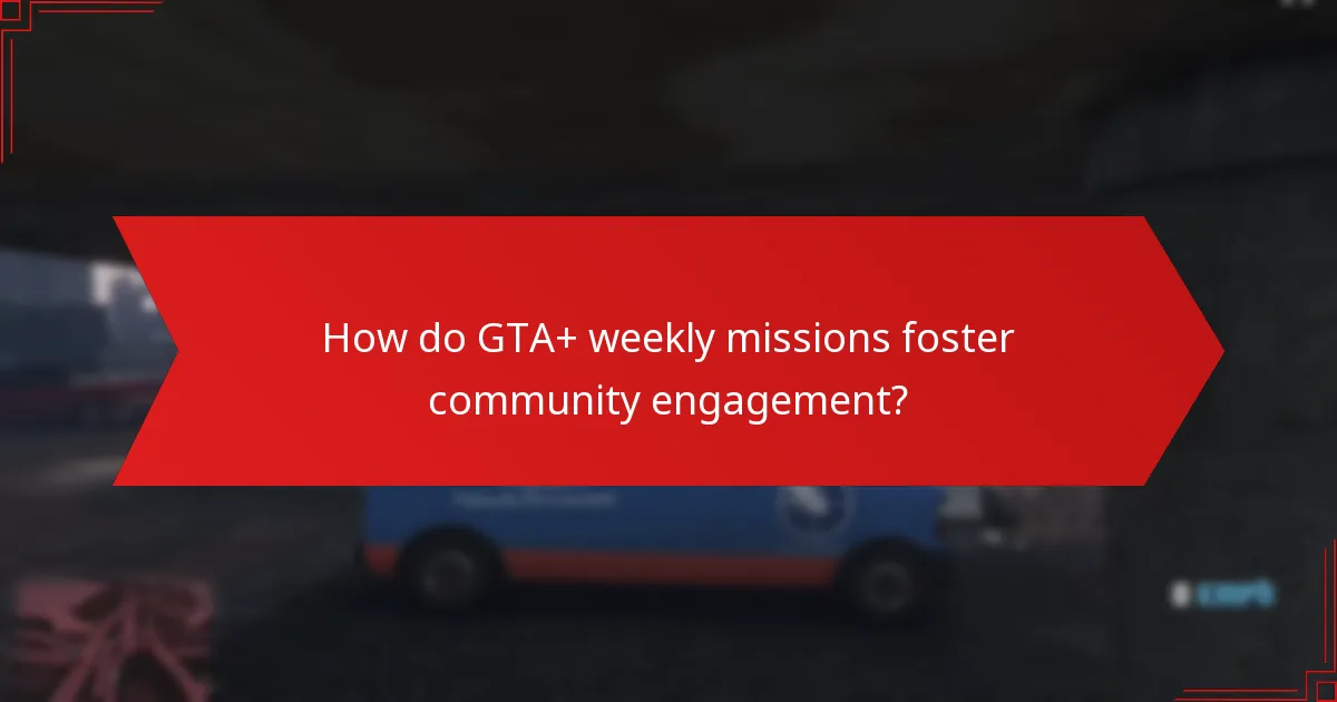 What rewards can players earn from GTA+ weekly missions?