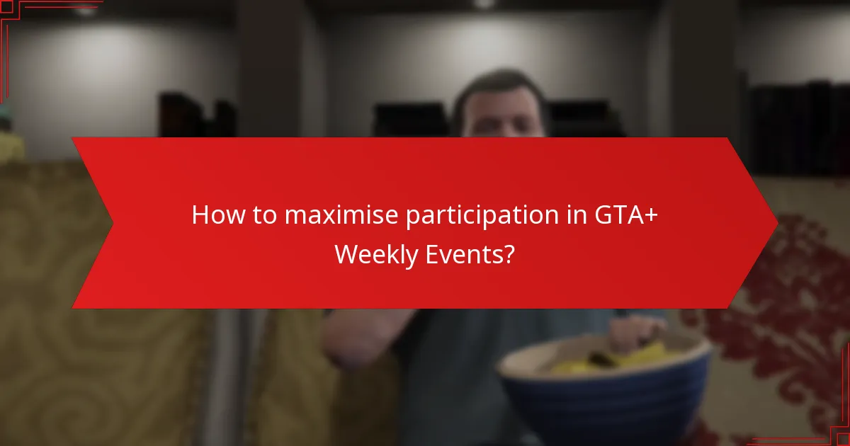 Who is eligible for GTA+ Weekly Event Participation Rewards?