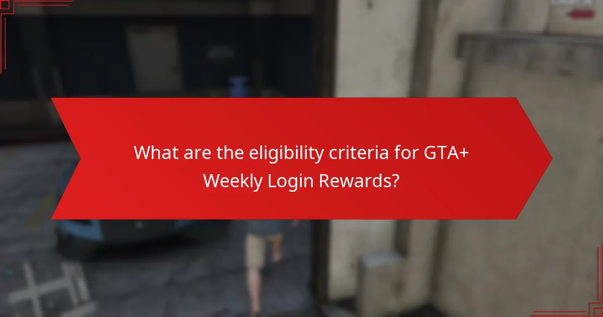 How do GTA+ Weekly Login Rewards compare to other reward systems?