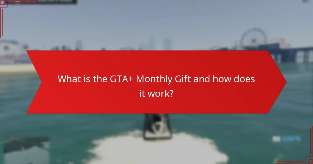 What are the benefits of being a GTA+ subscriber?